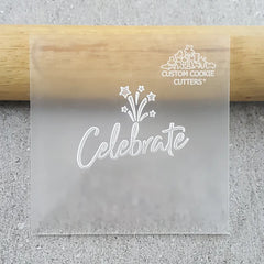 "CELEBRATE 071 DEBOSSER" Custom Cookie Cutter