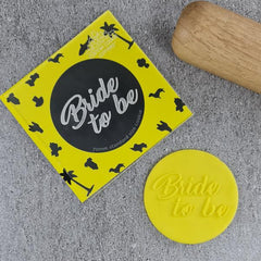 "BRIDE TO BE 271 DEBOSSER" Custom Cookie Cutter
