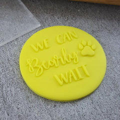 "WE CAN BEARLY WAIT  DEBOSSER" Custom Cookie Cutter