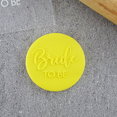 "BRIDE TO BE 210 DEBOSSER" Custom Cookie Cutter