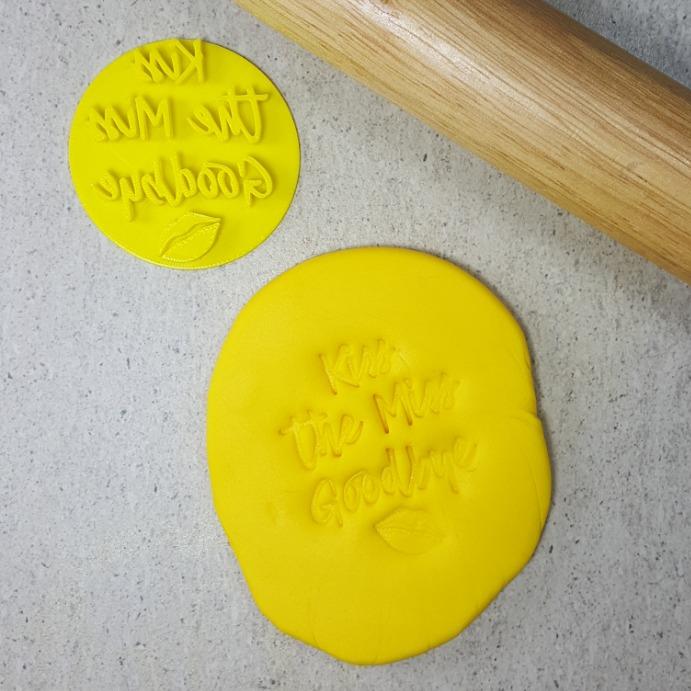 "KISS THE MISS GOODBYE" Embosser