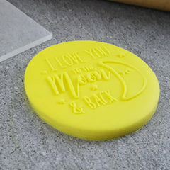 “I LOVE YOU TO THE MOON AND BACK 152 DEBOSSER" Custom Cookie Cutter