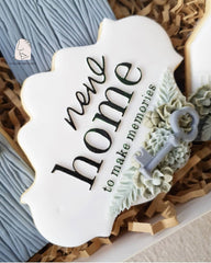 NEW HOME TO MAKE MEMORIES - Sarah Maddison Cookie Stamp