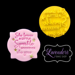 “SHE LEAVES A LITTLE SPARKLE 015" Embosser