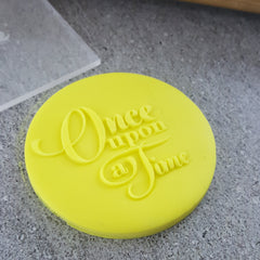 "ONCE UPON A TIME  DEBOSSER" Custom Cookie Cutter