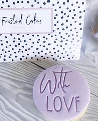 "WITH LOVE" Cookie Stamp Lissie Lou