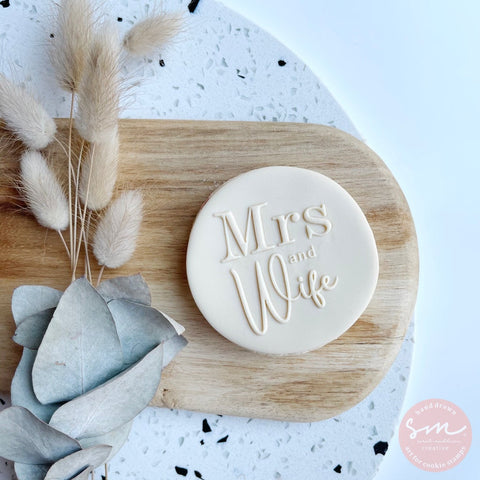 MRS AND WIFE - Sarah Maddison Cookie Stamp