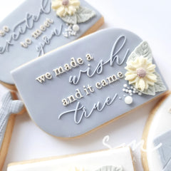 WE MADE A WISH AND IT CAME TRUE - Sarah Maddison Cookie Stamp